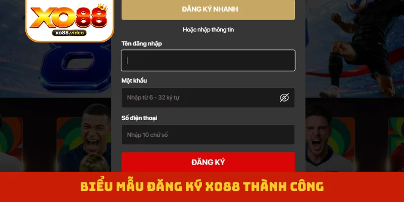 Biểu mẫu đăng ký XO88 thành công