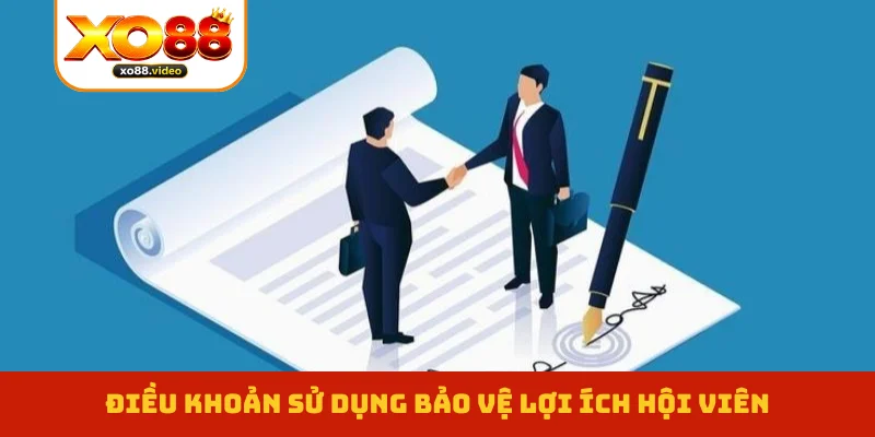 Điều khoản sử dụng bảo vệ lợi ích hội viên Điều khoản sử dụng bảo vệ lợi ích hội viên