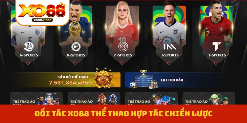 Đối tác XO88 thể thao hợp tác chiến lược Đối tác XO88 thể thao hợp tác chiến lược
