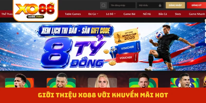 Giới thiệu XO88 với khuyến mãi hot Giới thiệu XO88 với khuyến mãi hot