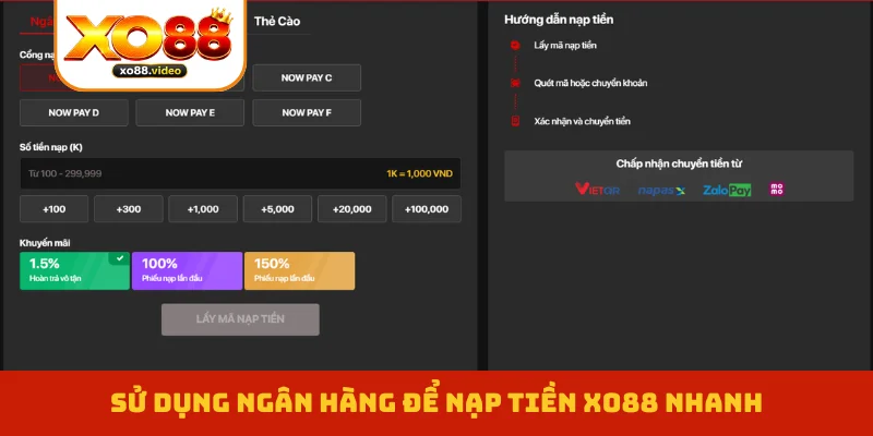 Sử dụng ngân hàng để nạp tiền XO88 nhanh Sử dụng ngân hàng để nạp tiền XO88 nhanh